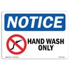 Signmission OSHA Notice Sign, Hand Wash Only With Symbol, 14in X 10in Decal, 10" W, 14" L, Landscape OS-NS-D-1014-L-13212